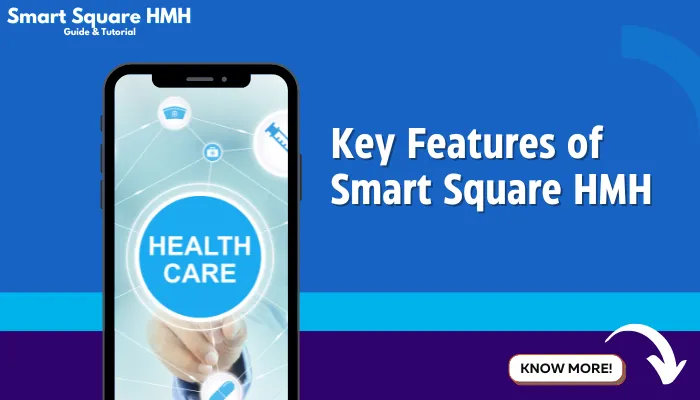 Key Features of Smart Square HMH